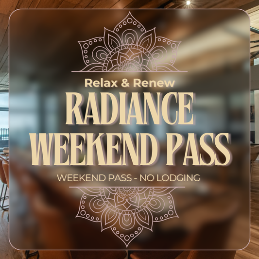 RADIANCE WEEKEND PASS